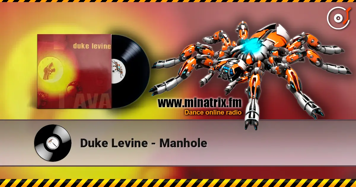 Duke Levine - Manhole слухати онлайн у високій якості | Minatrix.FM