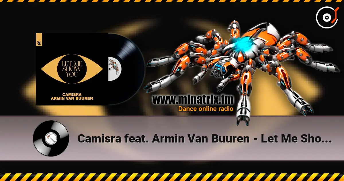 Camisra feat. Armin Van Buuren - Let Me Show You ������� ���������