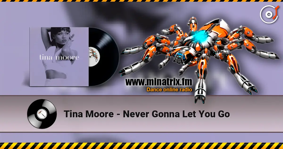 Tina Moore - Never Gonna Let You Go слухати онлайн у високій якості | Minatrix.FM