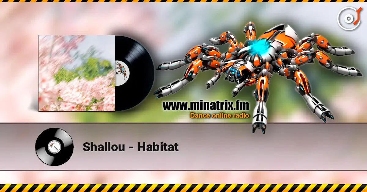 Shallou - Habitat слухати онлайн у високій якості | Minatrix.FM