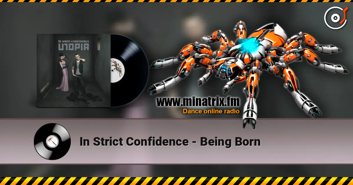 In Strict Confidence - Being Born listen online in high quality | Minatrix.FM