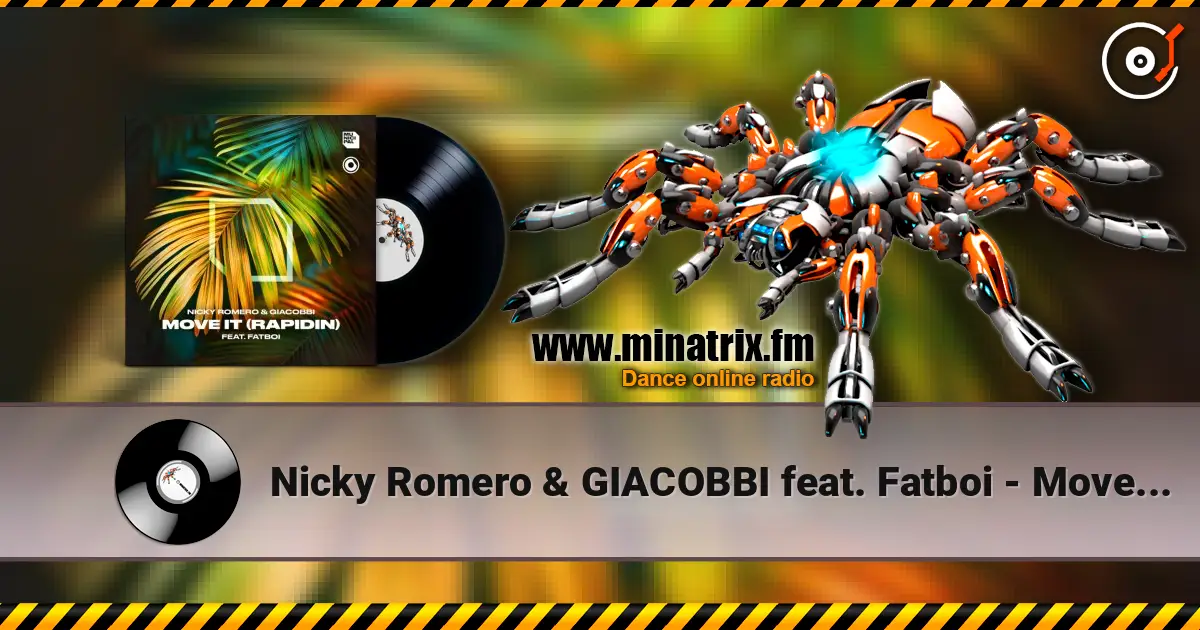 Nicky Romero & GIACOBBI feat. Fatboi - Move It (Rapidin) (Extended Mix) слухати онлайн у високій якості | Minatrix.FM