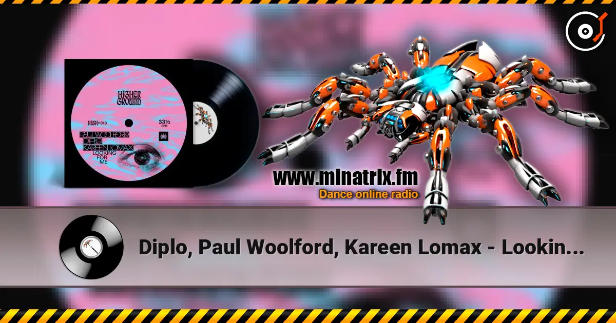 Diplo, Paul Woolford, Kareen Lomax - Looking For Me слухати онлайн у високій якості | Minatrix.FM