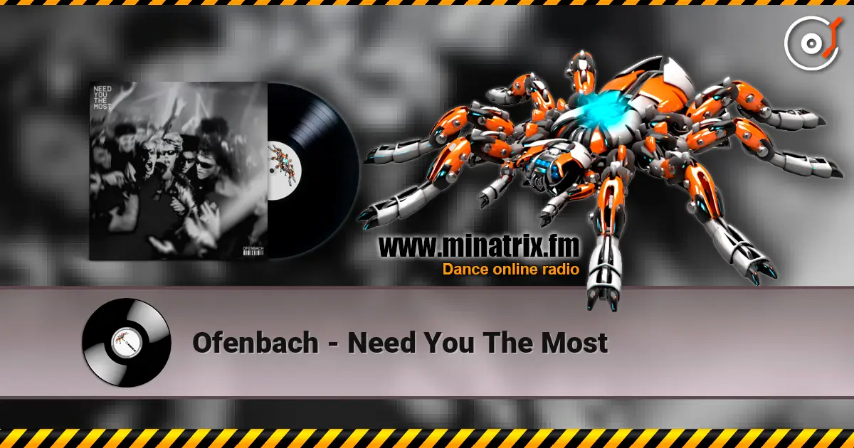 Ofenbach - Need You The Most слухати онлайн у високій якості | Minatrix.FM