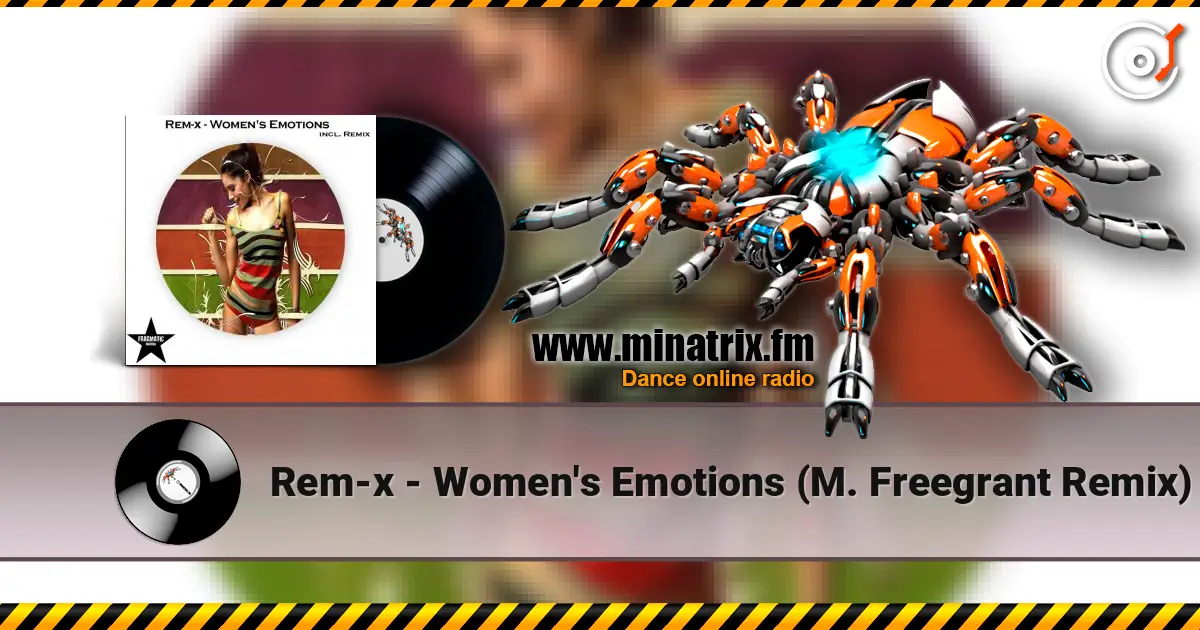 Rem-x - Women's Emotions (M. Freegrant Remix) ������� ���������