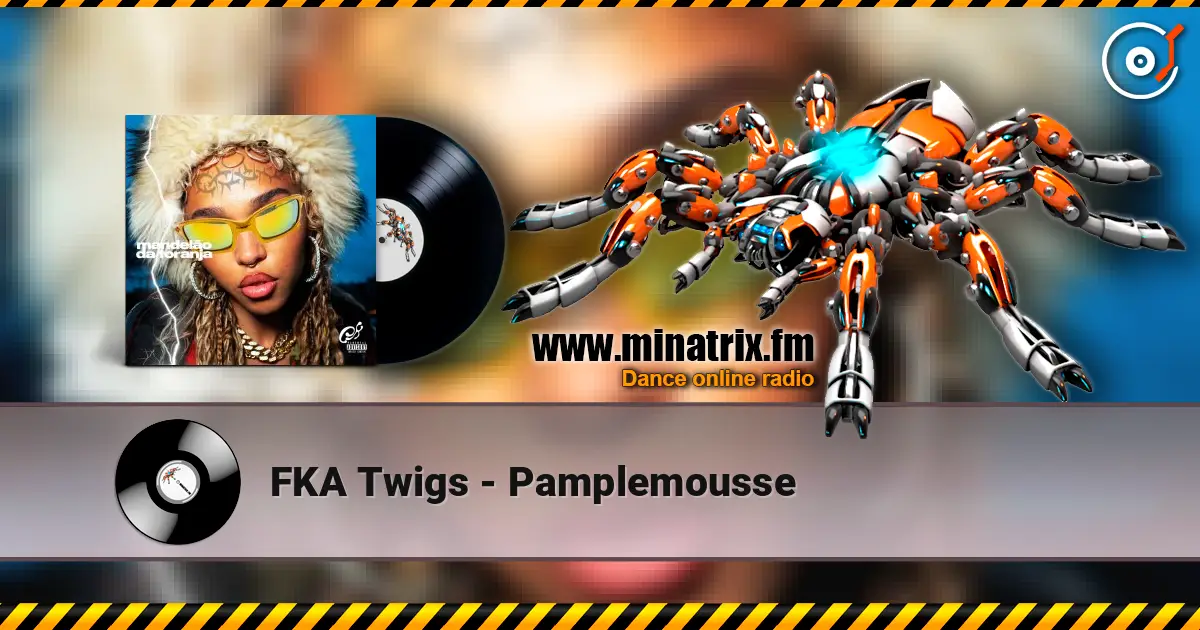 FKA Twigs - Pamplemousse ������� ���������