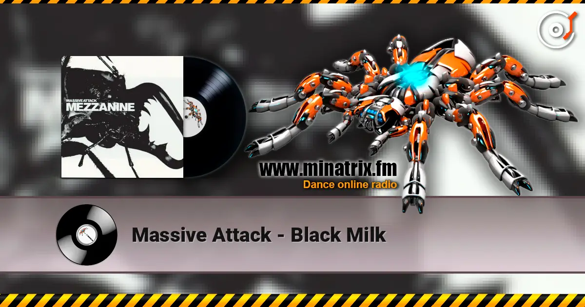 Massive Attack - Black Milk ������� ���������