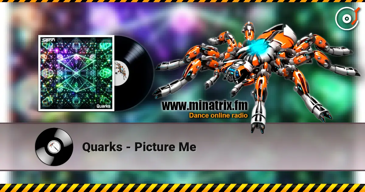 Quarks - Picture Me слухати онлайн у високій якості | Minatrix.FM