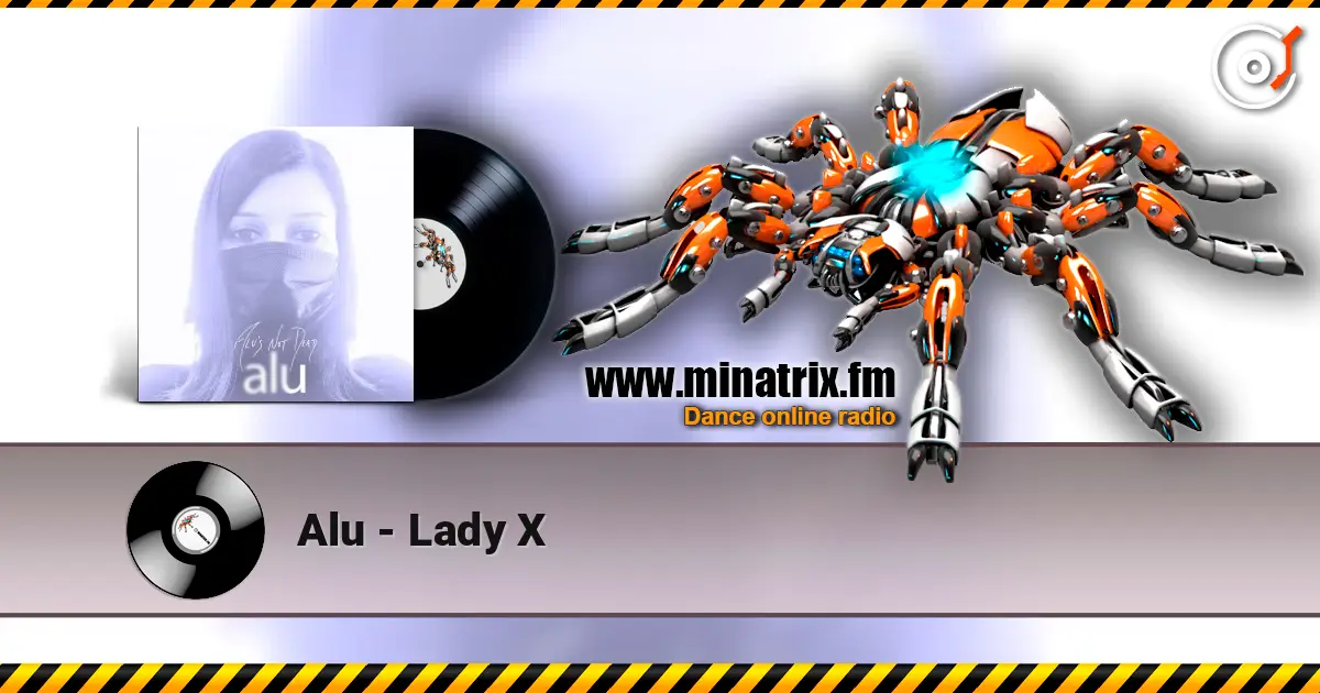 Alu - Lady X слухати онлайн у високій якості | Minatrix.FM