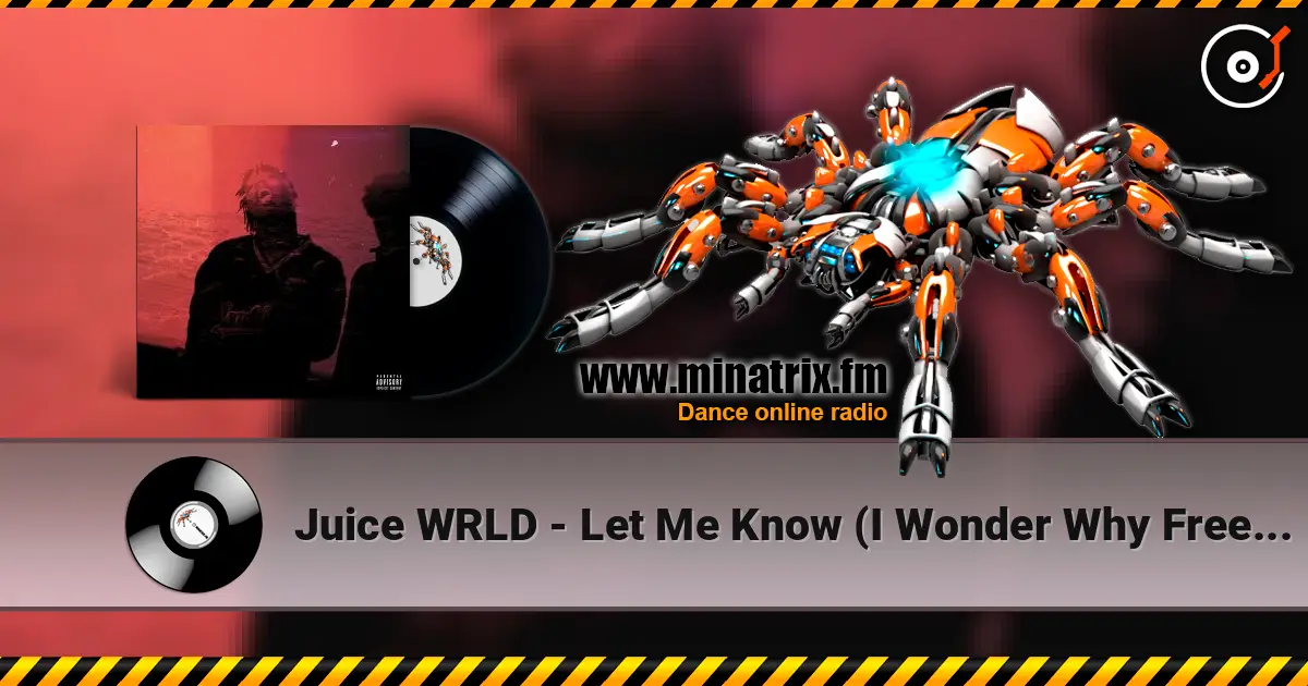 Juice WRLD - Let Me Know (I Wonder Why Freestyle) ������� ���������