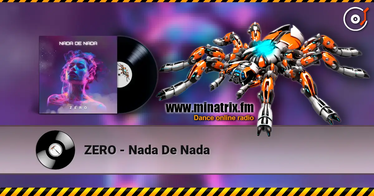ZERO - Nada De Nada слухати онлайн у високій якості | Minatrix.FM
