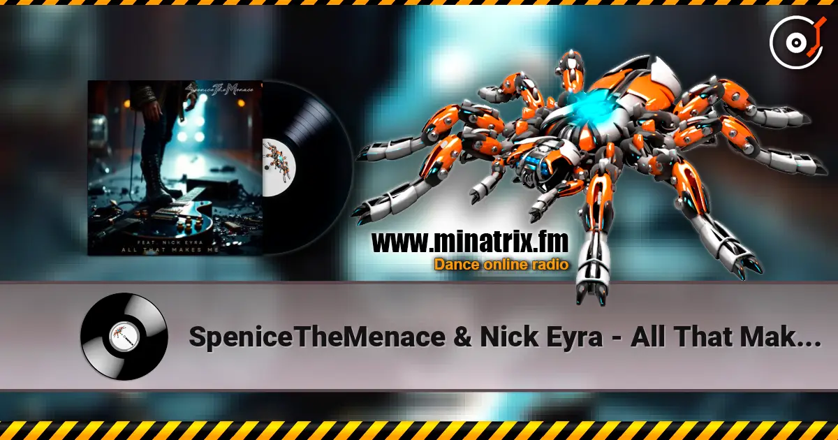 SpeniceTheMenace & Nick Eyra - All That Makes Me ������� ���������