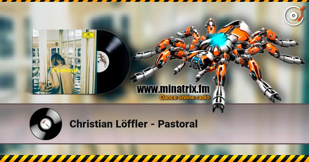 Christian Löffler - Pastoral слухати онлайн у високій якості | Minatrix.FM