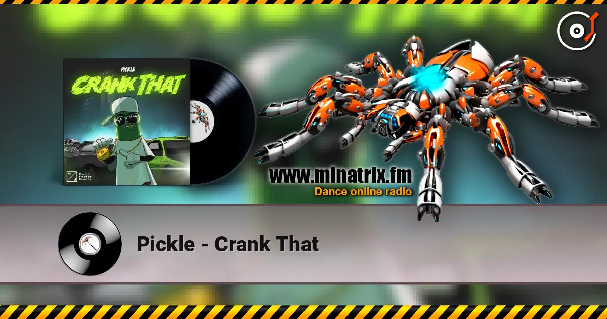 Pickle - Crank That ������� ���������