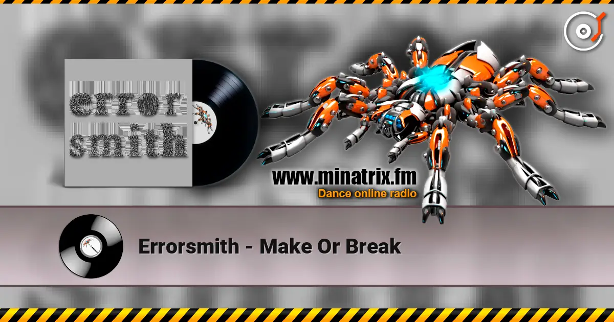 Errorsmith - Make Or Break ������� ���������