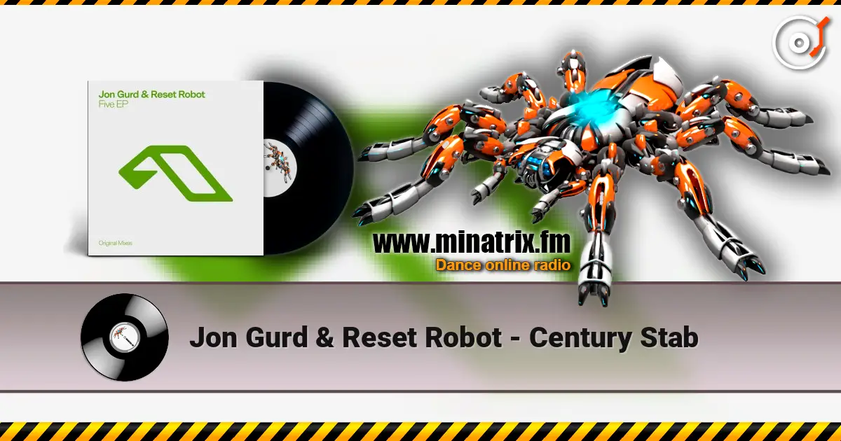 Jon Gurd & Reset Robot - Century Stab слухати онлайн у високій якості | Minatrix.FM