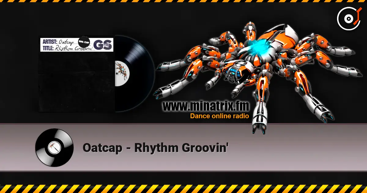 Oatcap - Rhythm Groovin' слухати онлайн у високій якості | Minatrix.FM