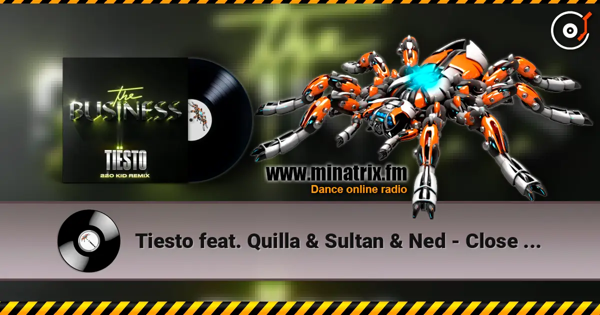 Tiesto feat. Quilla & Sultan & Ned - Close To Me ������� ���������