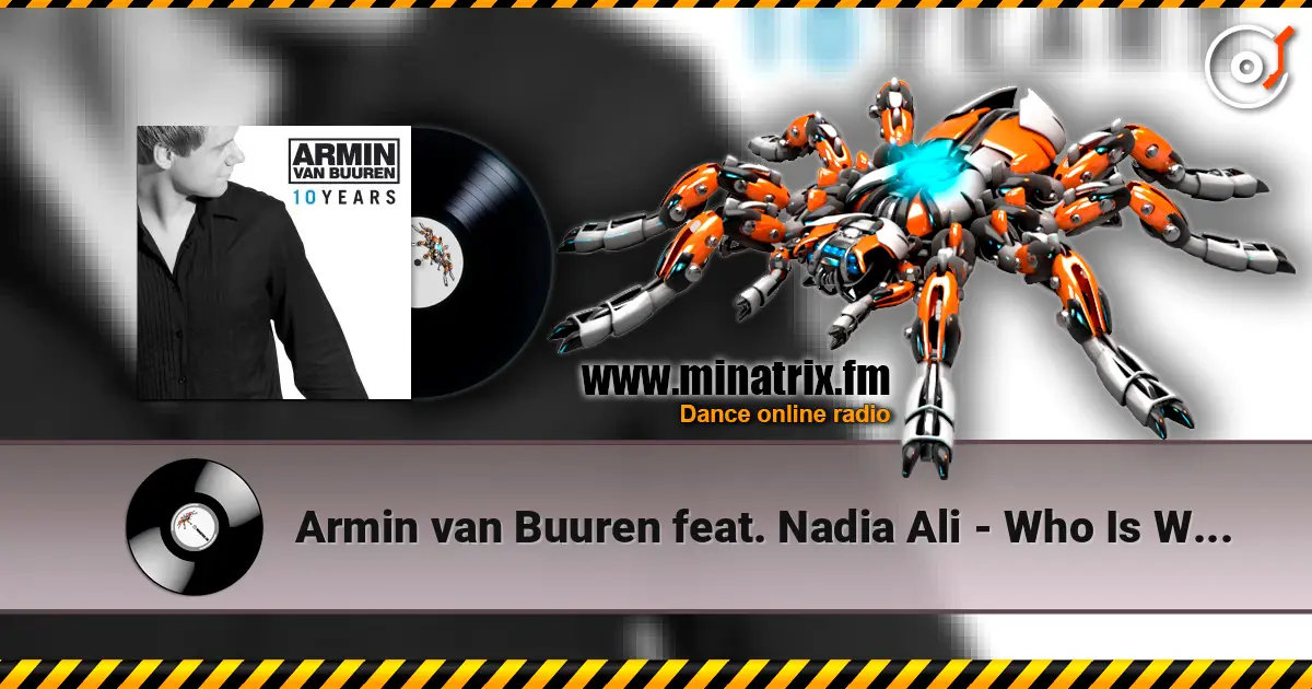 Armin van Buuren feat. Nadia Ali - Who Is Watching (Remix) ������� ���������