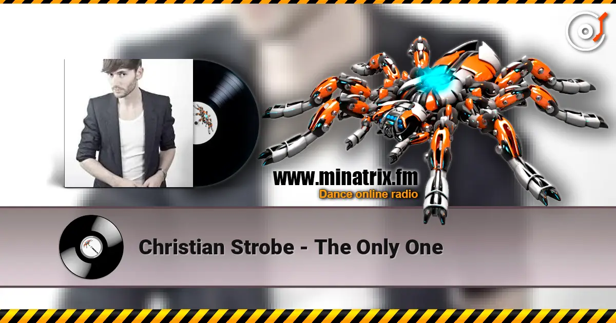 Christian Strobe - The Only One listen online in high quality | Minatrix.FM