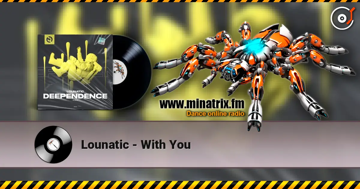 Lounatic - With You ������� ���������