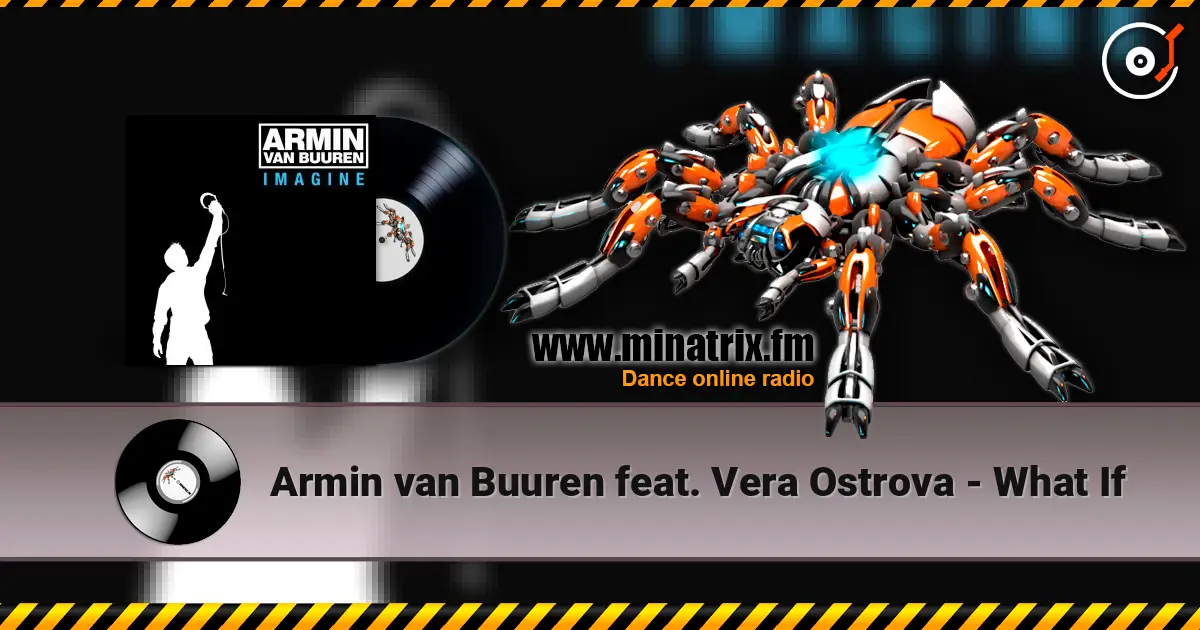 Armin van Buuren feat. Vera Ostrova - What If listen online in high quality | Minatrix.FM