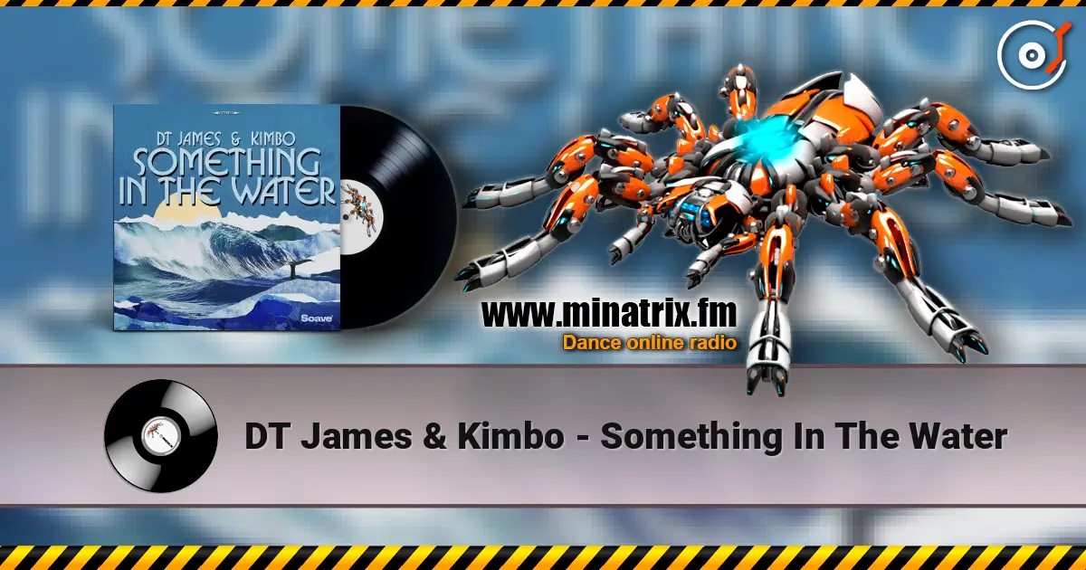 DT James & Kimbo - Something In The Water ������� ���������