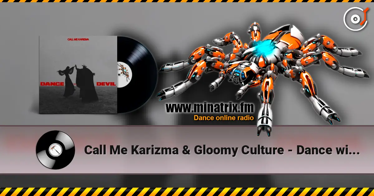 Call Me Karizma & Gloomy Culture - Dance with the Devil ������� ���������