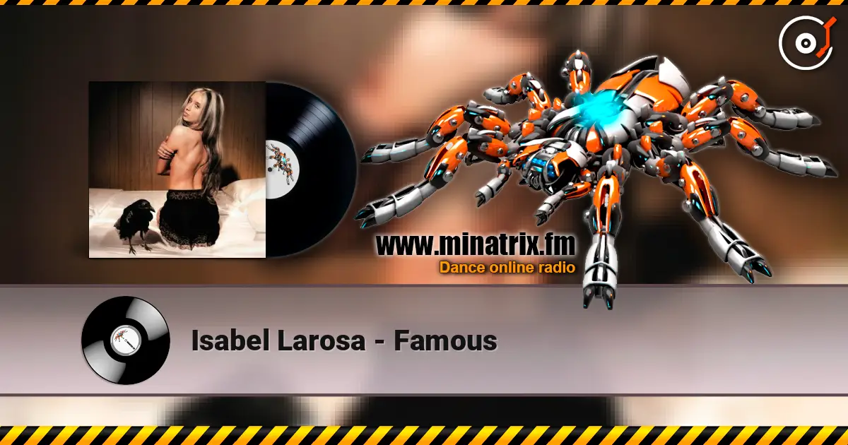 Isabel Larosa - Famous слухати онлайн у високій якості | Minatrix.FM