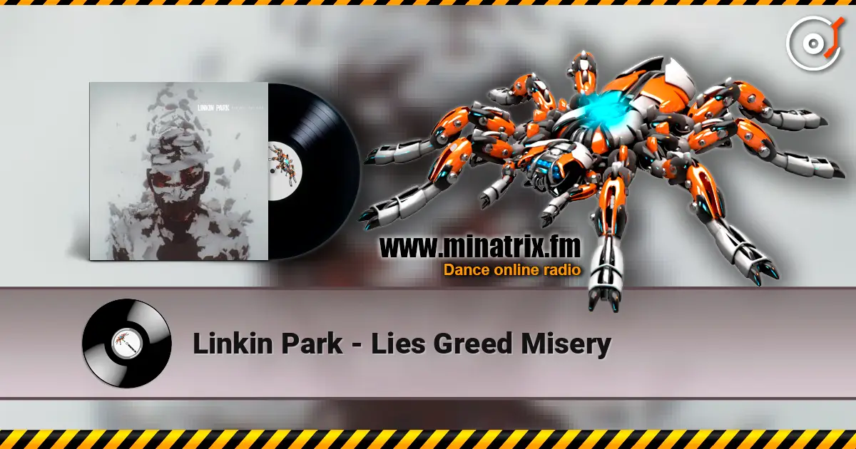 Linkin Park - Lies Greed Misery ������� ���������