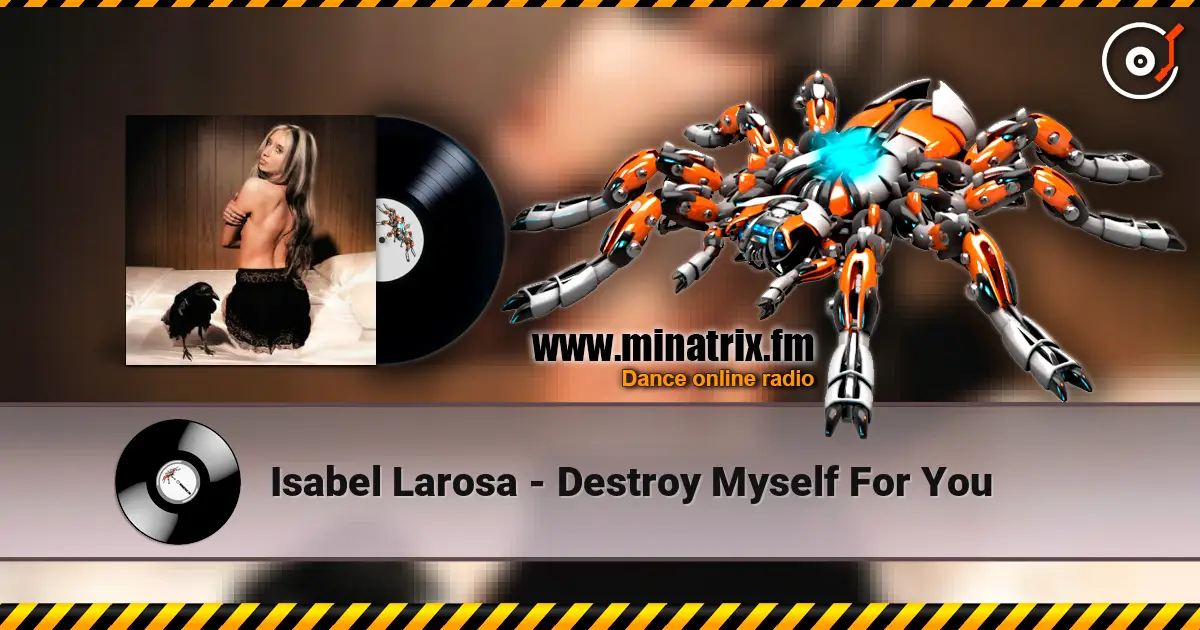 Isabel Larosa - Destroy Myself For You ������� ���������