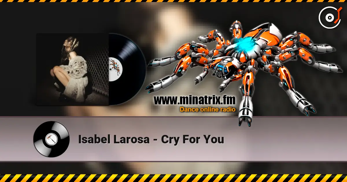 Isabel Larosa - Cry For You слухати онлайн у високій якості | Minatrix.FM