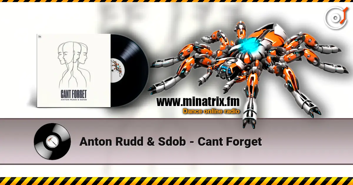 Anton Rudd & Sdob - Cant Forget слухати онлайн у високій якості | Minatrix.FM