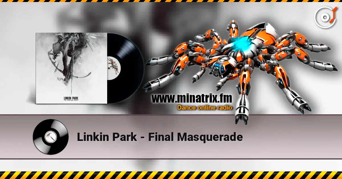 Linkin Park - Final Masquerade ������� ���������