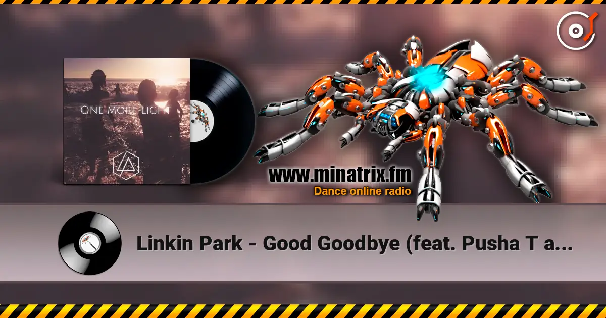 Linkin Park - Good Goodbye (feat. Pusha T and Stormzy) слухати онлайн у високій якості | Minatrix.FM