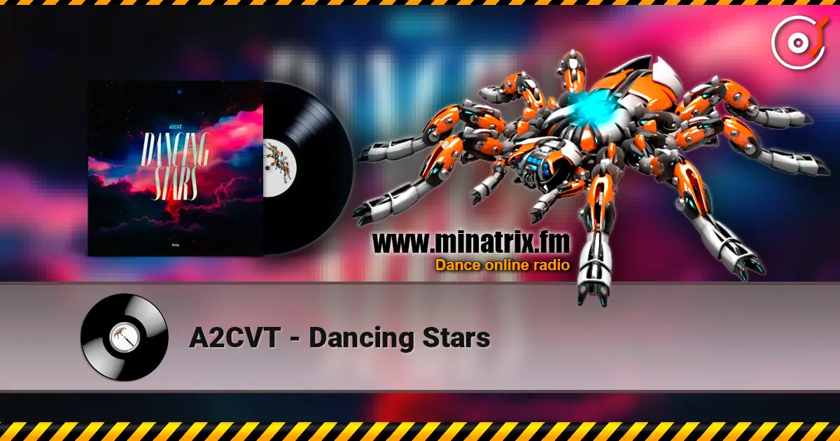A2CVT - Dancing Stars слухати онлайн у високій якості | Minatrix.FM