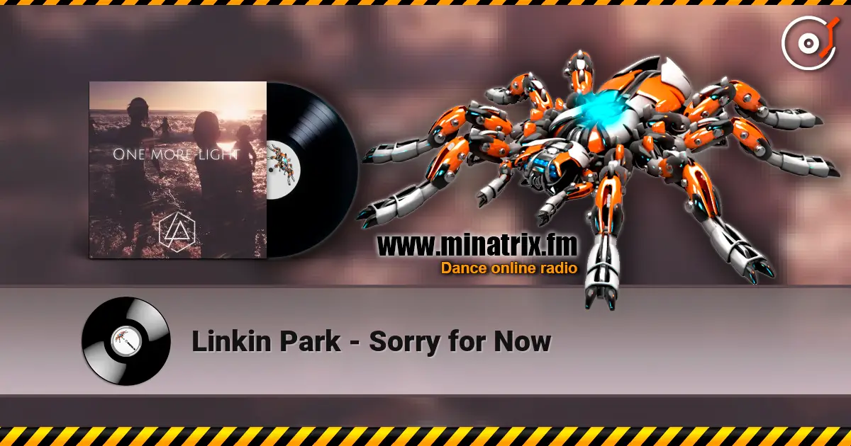 Linkin Park - Sorry for Now ������� ���������