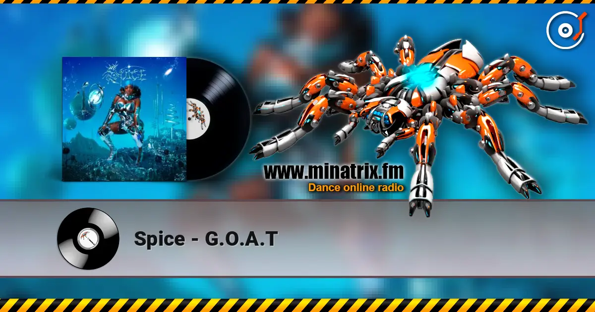 Spice - G.O.A.T слухати онлайн у високій якості | Minatrix.FM