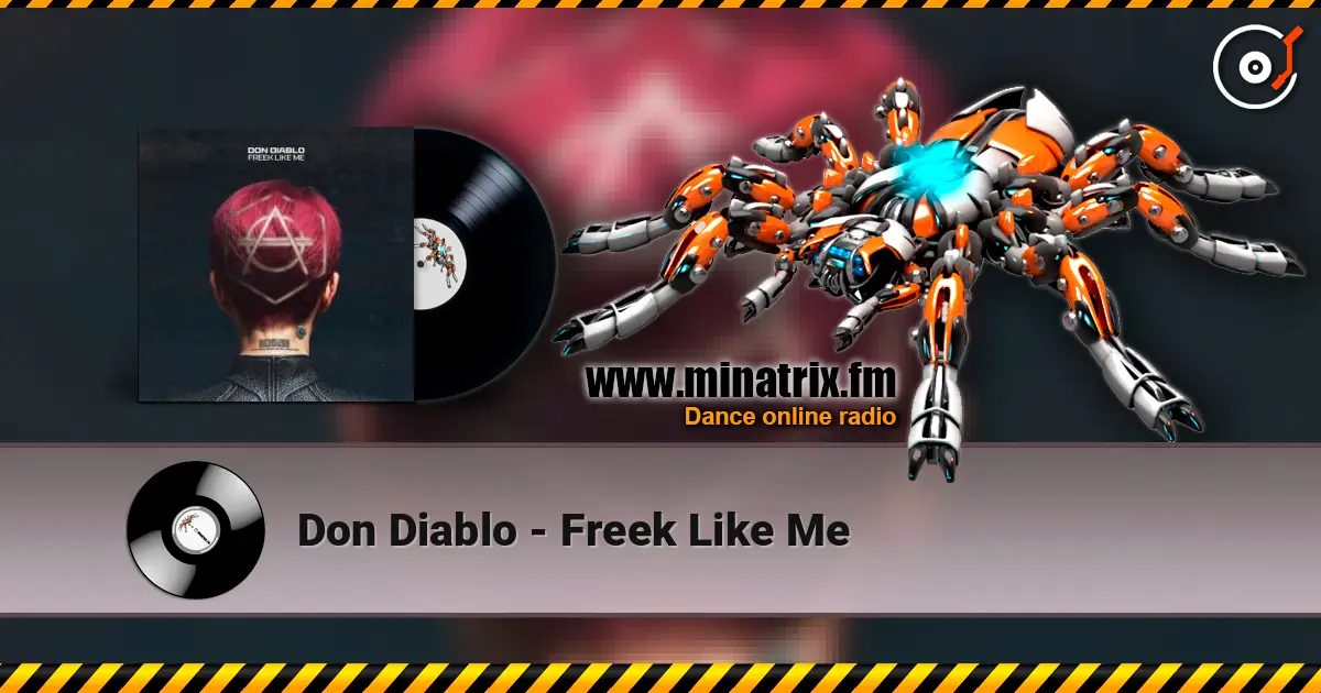 Don Diablo - Freek Like Me ������� ���������
