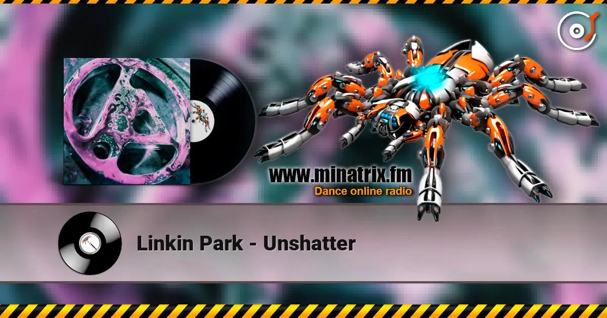 Linkin Park - Unshatter ������� ���������