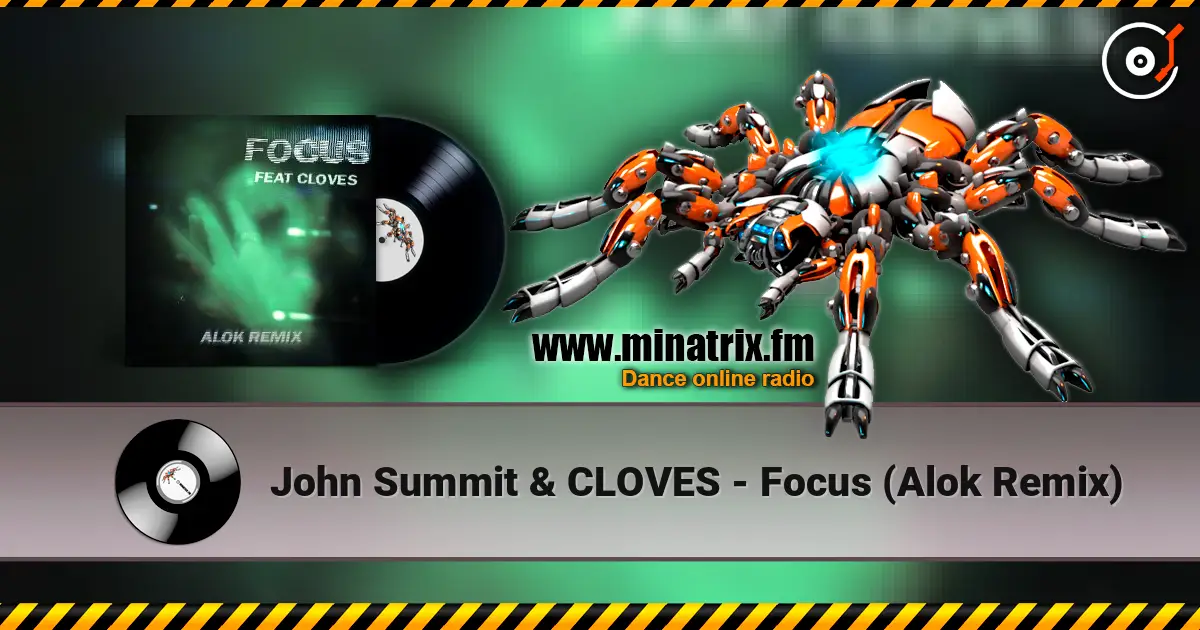 John Summit & CLOVES - Focus (Alok Remix) ������� ���������