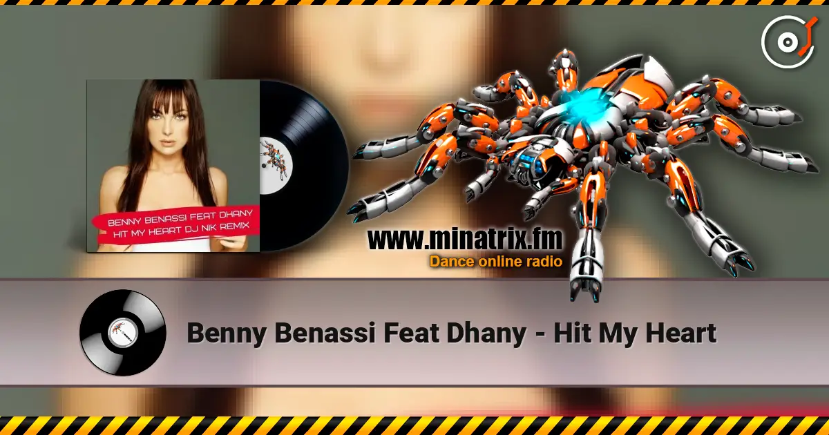 Benny Benassi Feat Dhany - Hit My Heart ������� ���������