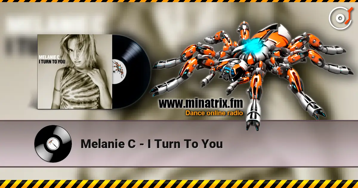 Melanie C - I Turn To You слухати онлайн у високій якості | Minatrix.FM