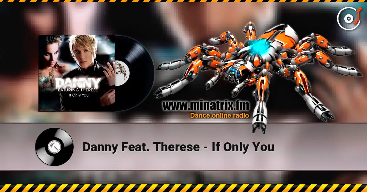 Danny Feat. Therese - If Only You ������� ���������