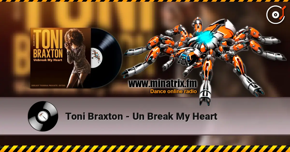 Toni Braxton - Un Break My Heart ������� ���������