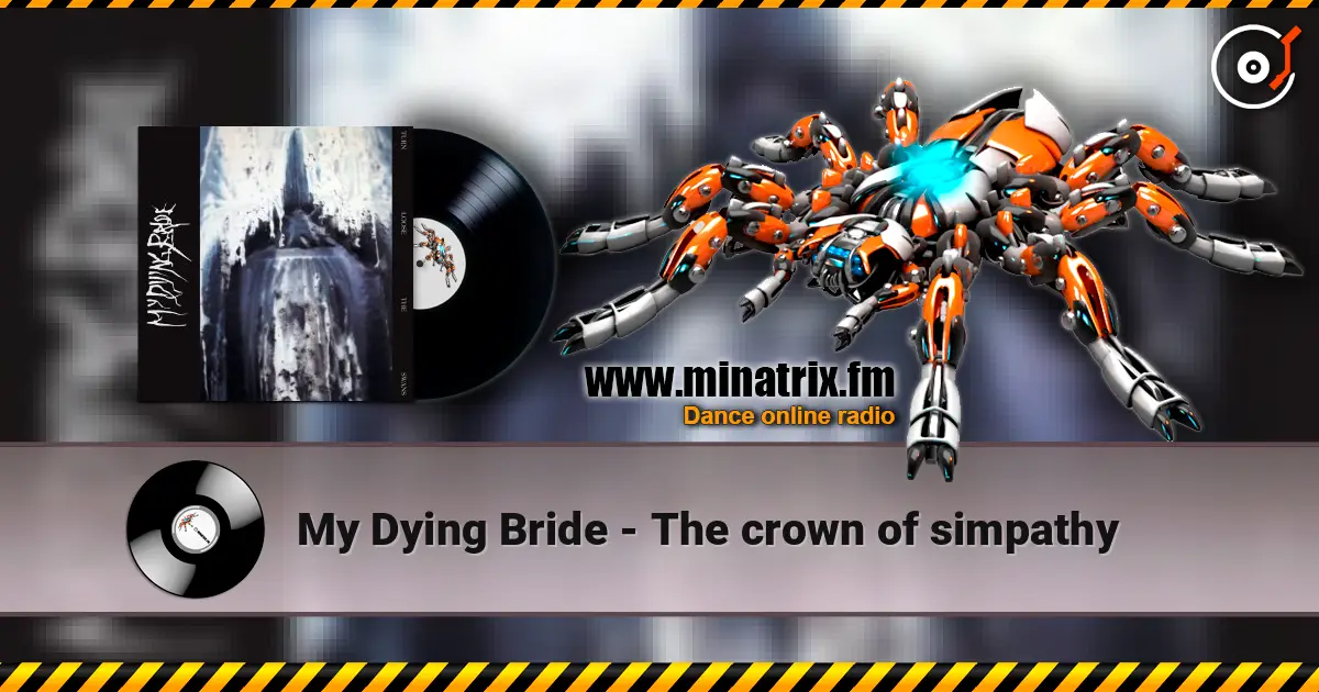 My Dying Bride - The crown  of simpathy ������� ���������