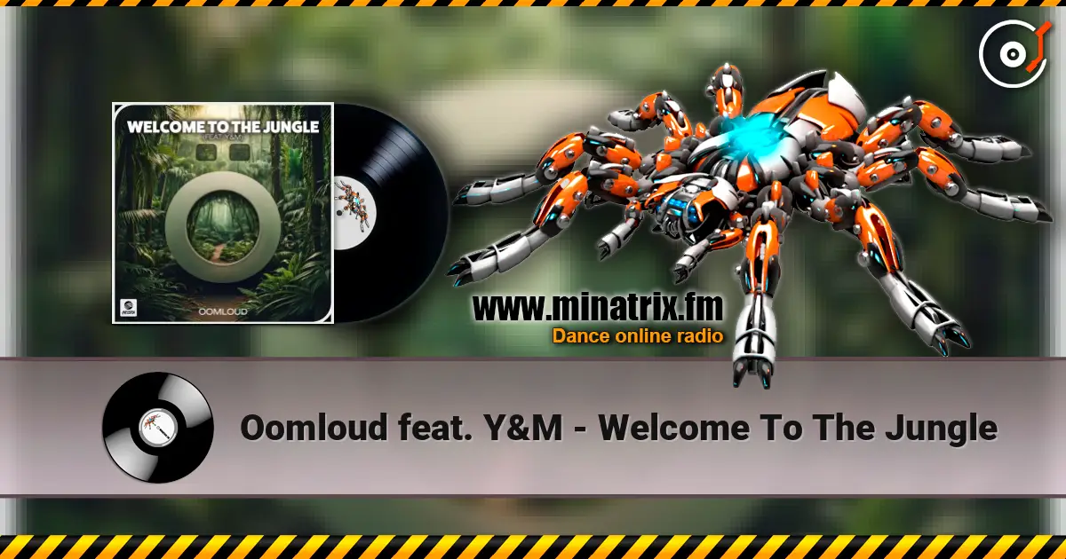 Oomloud feat. Y&M - Welcome To The Jungle ������� ���������