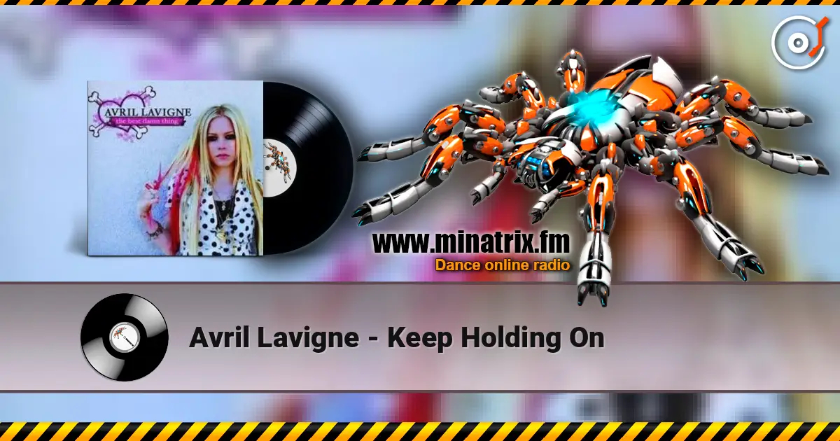 Avril Lavigne - Keep Holding On слухати онлайн у високій якості | Minatrix.FM