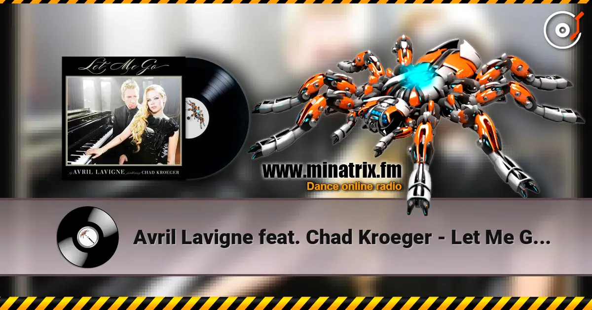 Avril Lavigne feat. Chad Kroeger - Let Me Go (Album Verson) ������� ���������