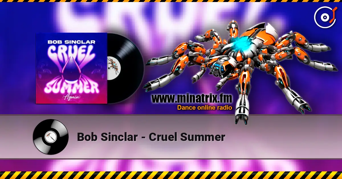 Bob Sinclar - Cruel Summer listen online in high quality | Minatrix.FM